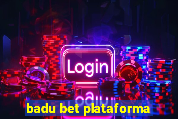 badu bet plataforma